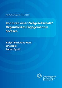 Konturen einer Zivilgesellschaft? Organisiertes Engagement in Sachsen